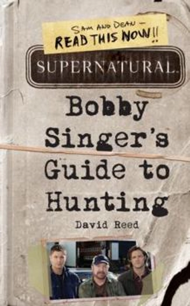 Bobby Singer's Guide to Hunting - Thrift Books