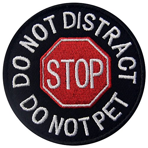 Service Dog Do Not Distract Do Not Pet Vests/Harnesses Emblem Embroidered Fastener Hook & Loop Patch - Normal