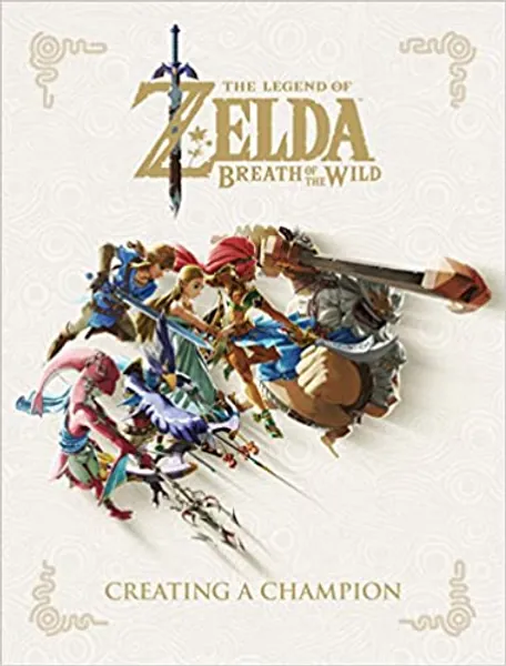 The Legend of Zelda: Breath of the Wild--Creating a Champion - 