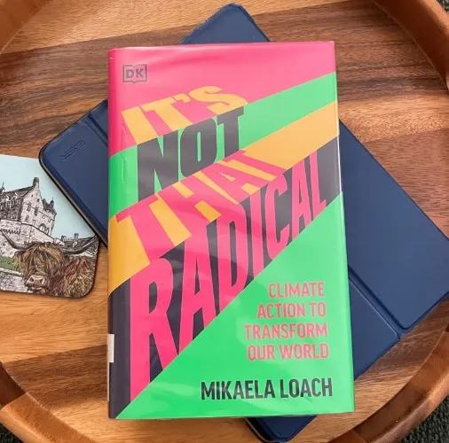 It's Not That Radical: Climate Action to Transform Our World