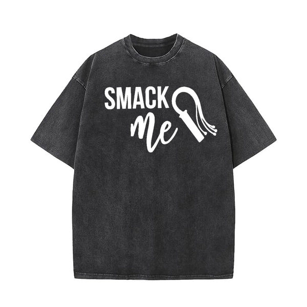 Vintage Washed Smack Me Whip T-shirt