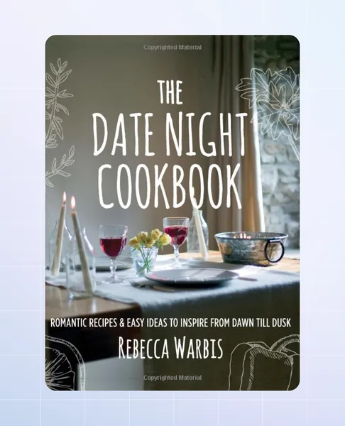 The Date Night Cookbook