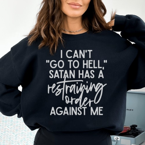 I Can't Go To Hell Sweatshirt - Black / M