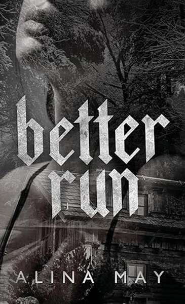 Better Run (The Run and Hide Duet)