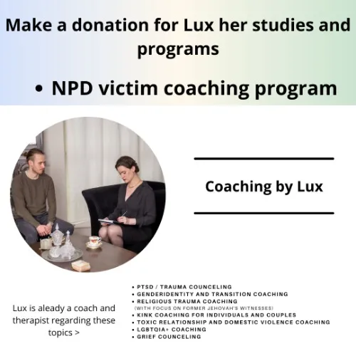 "Make a donation towards Lux her studies and coaching programs regarding NPD victims"