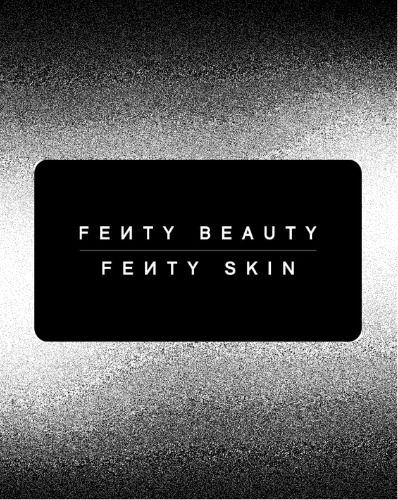 Fenty Beauty + Fenty Skin E-Gift Cards | $200