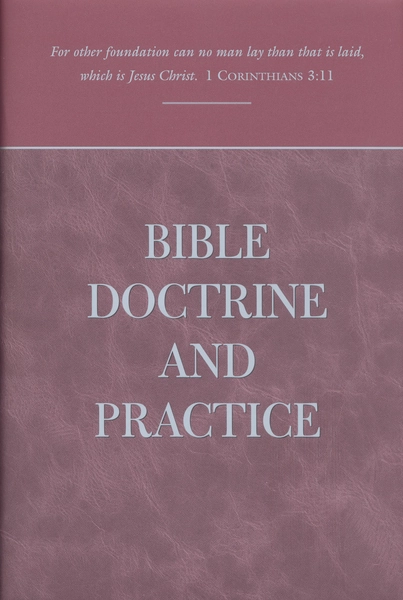 Bible Doctrine and Practice