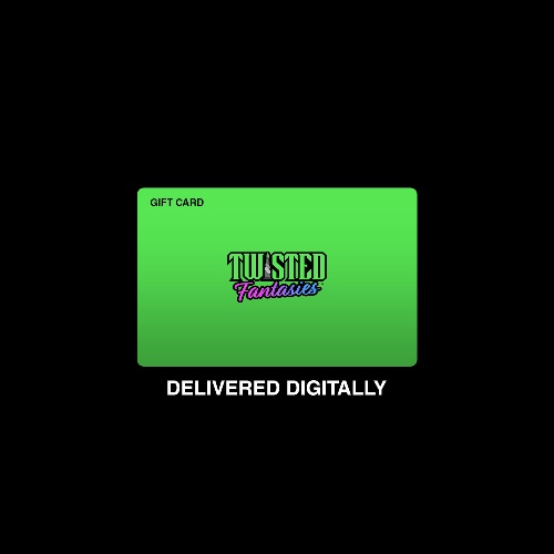 Twisted Fantasies Gift Card - $100.00