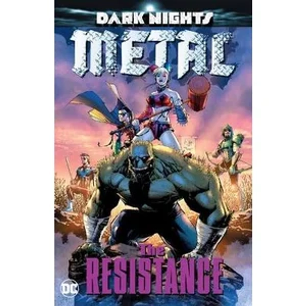 Dark Nights: Metal - The Resistance