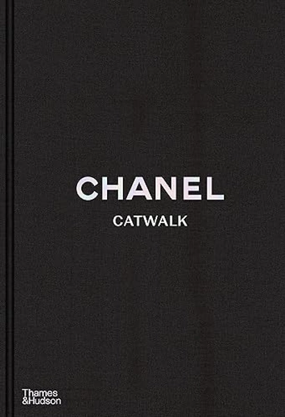 Chanel Catwalk: The Complete Collections