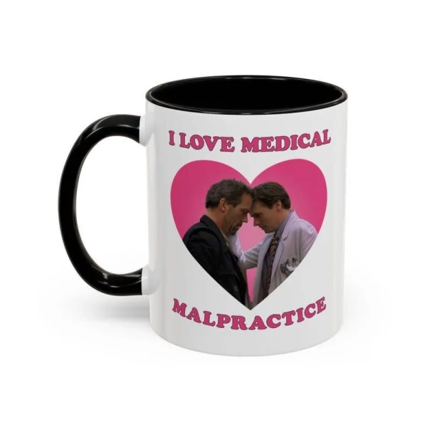 House and Wilson I Love Medical Malpractice Mug, Dr House House Md Mug