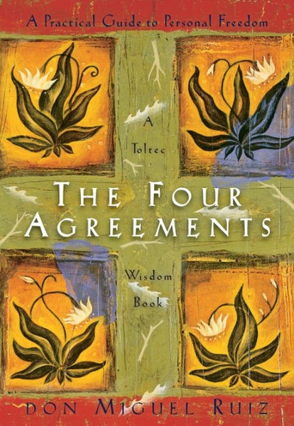 The Four Agreements: A Practical Guide to Personal Freedom|Paperback