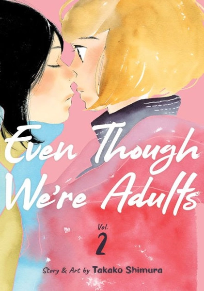 Even Though We're Adults Vol. 2|Paperback