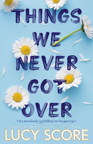 Things We Never Got Over: the TikTok bestseller and perfect small-town romcom!: 1