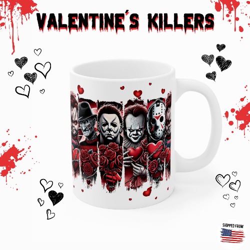 Valentine’s Killers Mug, Horror Movie, Halloween - 11oz