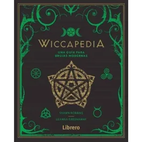 Wiccapedia. Una Guia Para Brujas Moderna