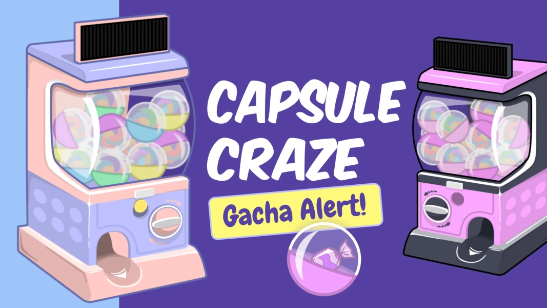 Capsule Craze Gacha Alert