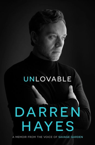Unlovable: A memoir from the voice of Savage Garden