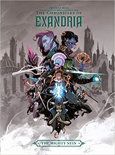 Critical Role: The Chronicles of Exandria The Mighty Nein - Hardcover, Illustrated