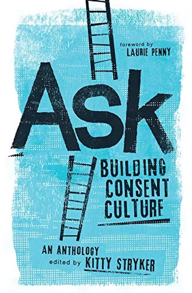 Ask: Building Consent Culture