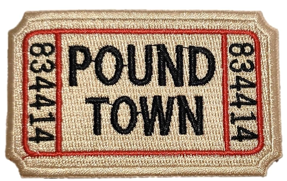 PatchClub Ticket to Pound Town Patch - Hook&Loop - Fully Embroidered, Beige - Funny Morale, Tactical, Military Patch - Perfect for Your Tactical Gear, Backpack, Cap, Vest
