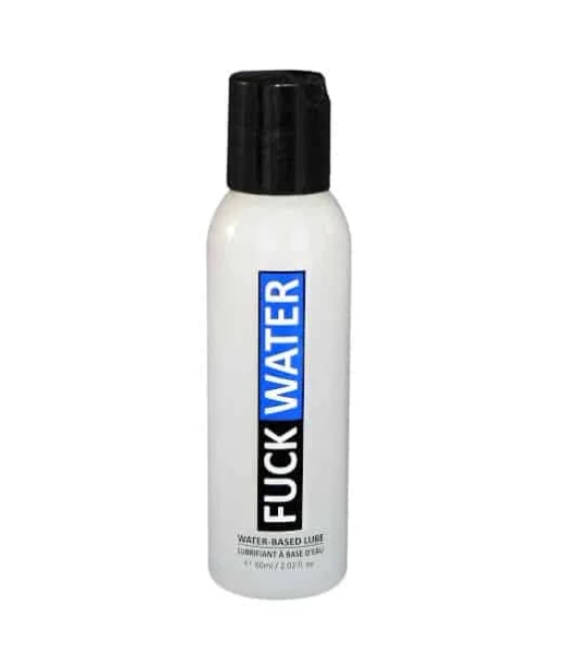 Fuck Water, Water Based Lubricant