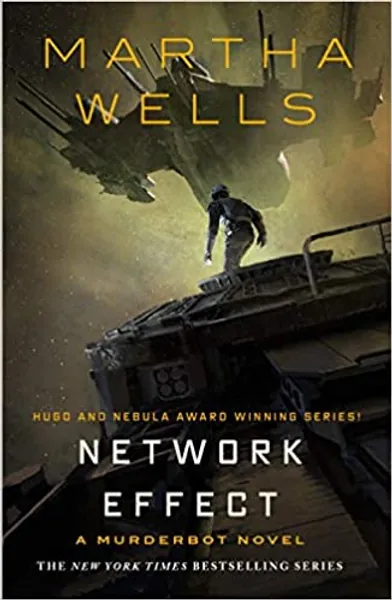 Network Effect: A Murderbot Novel - 