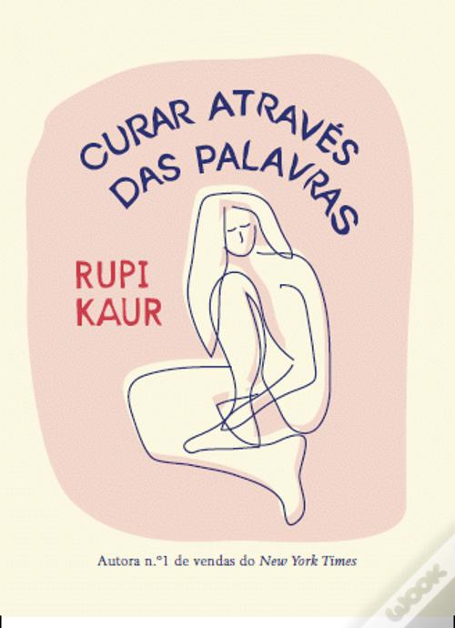 LIVRO - Curar Através das Palavras de Rupi Kaur