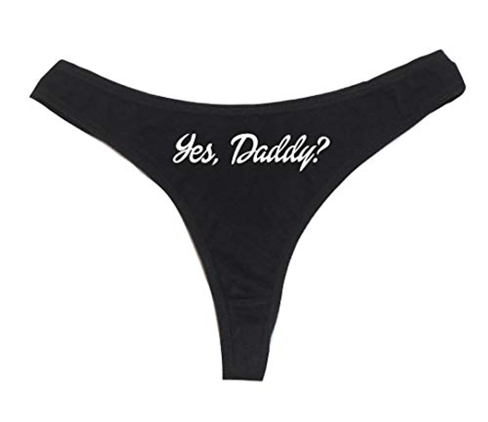 Dirty Girl Undies Yes, Daddy? Women's High Rise Sexy Thong, Dirty Undies! - X-Large
