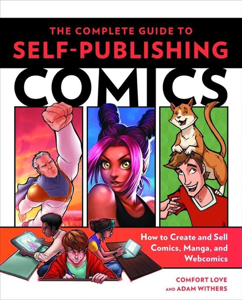 The Complete Guide To Self-Publishing Comics Paperback Book