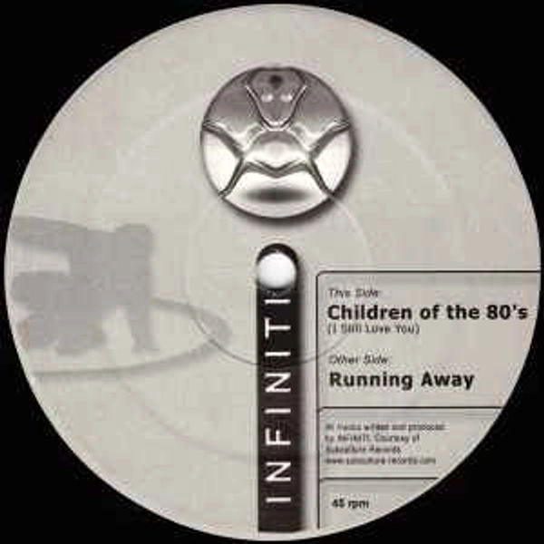 DJ Infiniti - Children Of The 80's (All Versions)