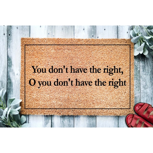 Oh you don't have the right Doormat