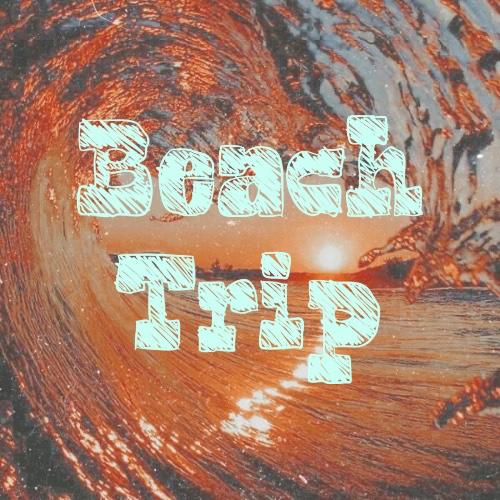 Beach Trip