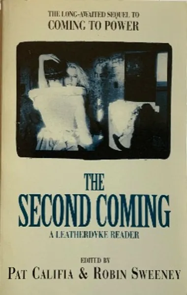 The Second Coming: A Leatherdyke Reader - Pat Califia