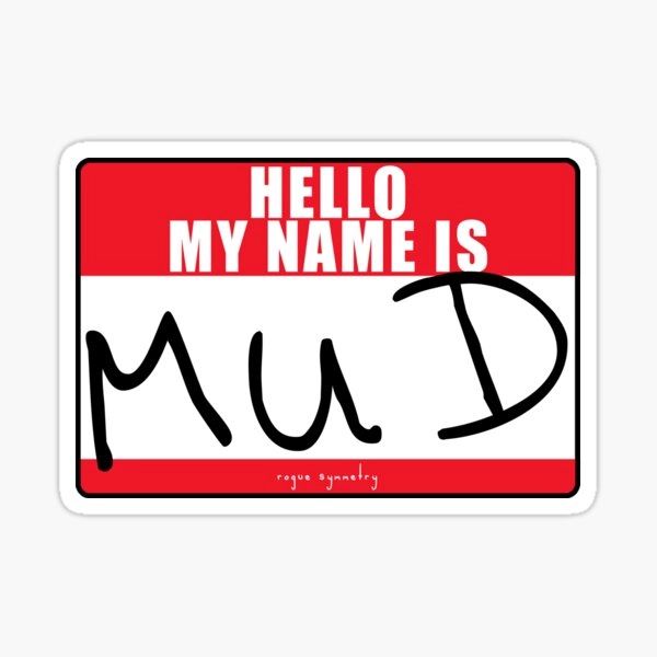 My Name Is Mud