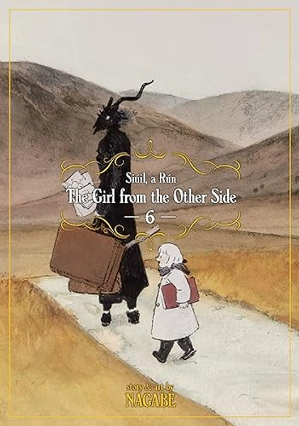 The Girl From the Other Side: Siúil, a Rún Vol. 6