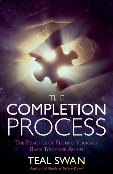 The Completion Process: The Practice of Putting Yourself Back Together Again|Paperback