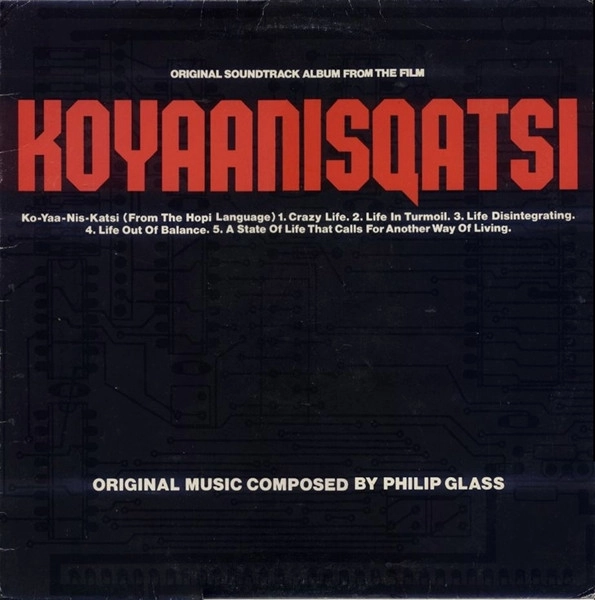 Philip Glass - Koyaanisqatsi