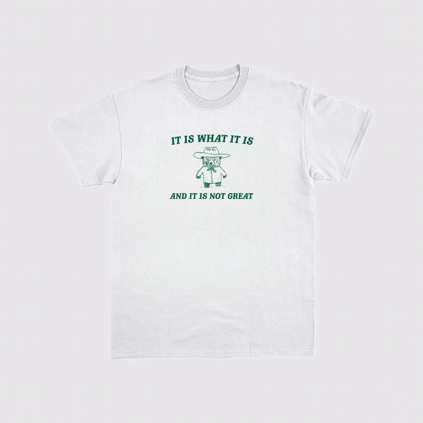 It is what it is and it ain&#39;t great Unisex Heavy Cotton Tee