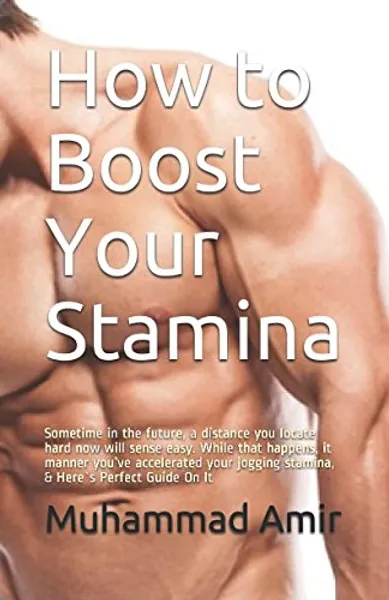 How to Boost Your Stamina: Sometime in the future, a distance you locate hard now will sense easy. While that happens, it manner you’ve accelerated your jogging stamina, & Here`s Perfect Guide On It