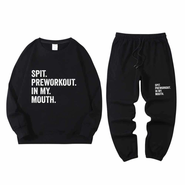 Spit Preworkout In My Mouth Sweatshirt Pants Set