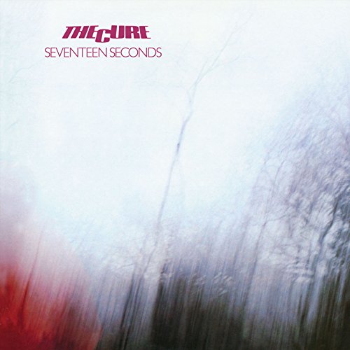 Seventeen Seconds The Cure