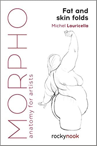 Morpho: Fat and Skin Folds: Anatomy for Artists (Morpho: Anatomy for Artists) - Paperback