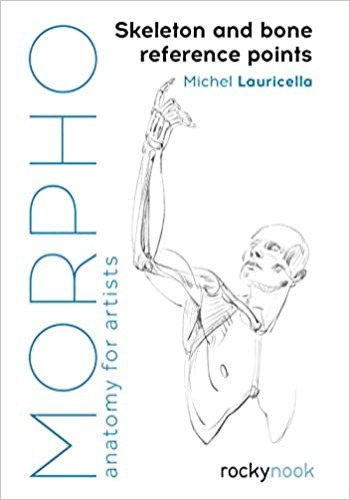 Morpho: Skeleton and Bone Reference Points: Anatomy for Artists (Morpho: Anatomy for Artists) - Paperback