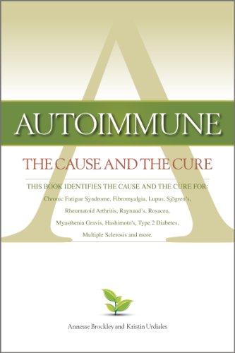Autoimmune: The Cause and The Cure