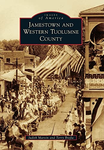 Jamestown and Western Tuolumne County (Images of America)
