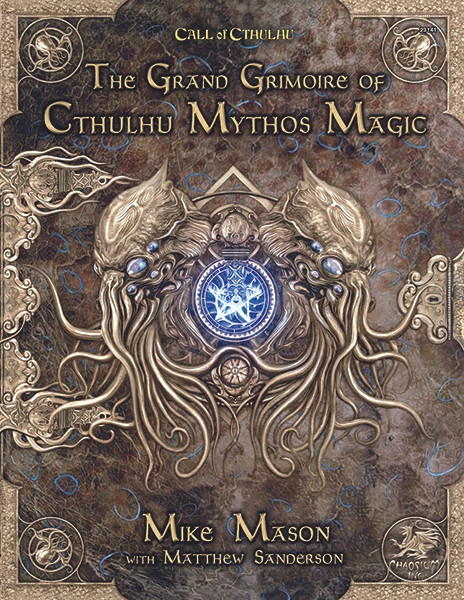 The Grand Grimoire of Cthulhu Mythos Magic - Hardcover