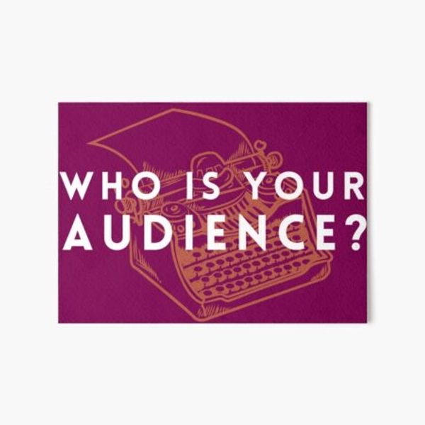 Who is your audience? Art Board Print