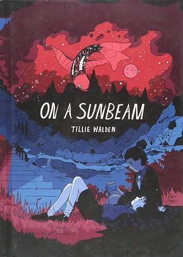 Graphic Novel: ''On A Sunbeam'' by Tillie Walden