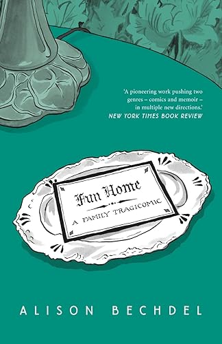 Graphic Novel: ''Fun Home: A Family Tragicomic''
